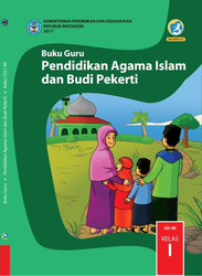 Buku Guru Pendidikan Agama Islam dan Budi Pekerti Kelas I