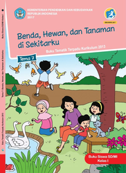 Buku Kelas I Tema 7 Benda, Hewan, Tumbuhan disekitarku