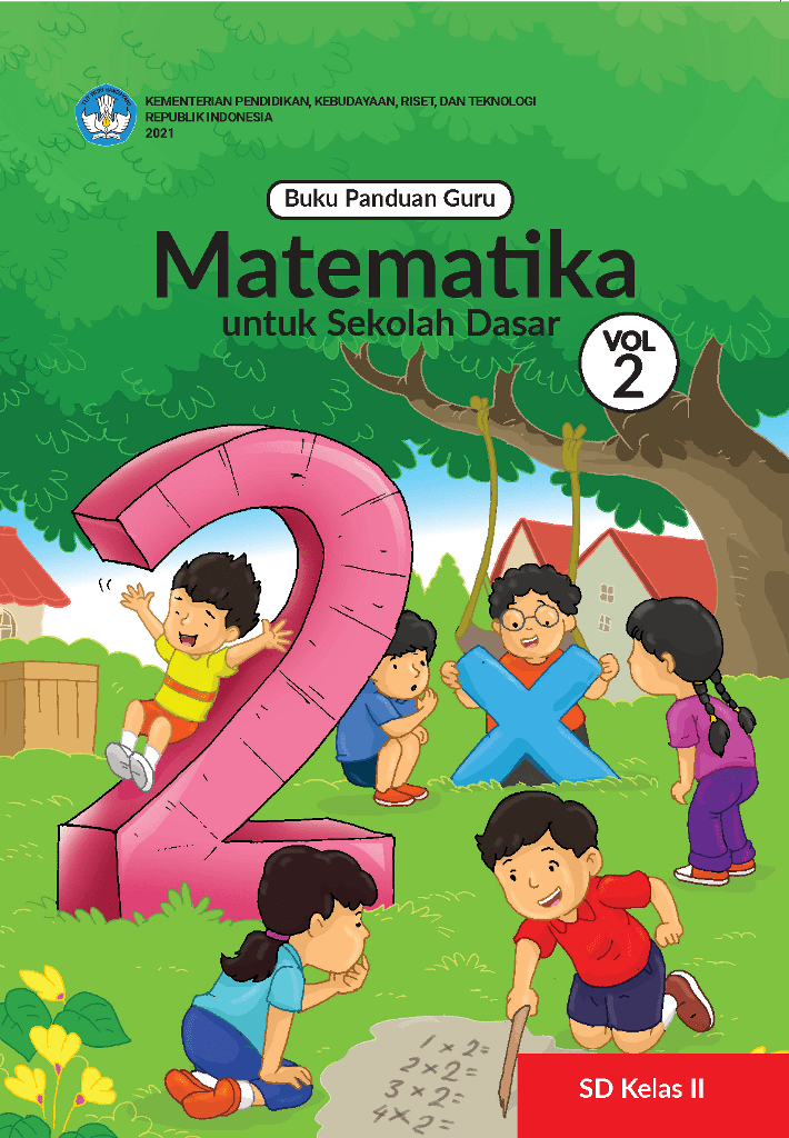 Buku Panduan Guru Matematika untuk Sekolah Dasar Kelas II – Volume 2
