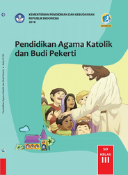 Pendidikan Agama Katolik Dan Budi Pekerti Kelas III