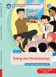 Buku Guru Tema 6 Kelas III Energi dan Perubahanya