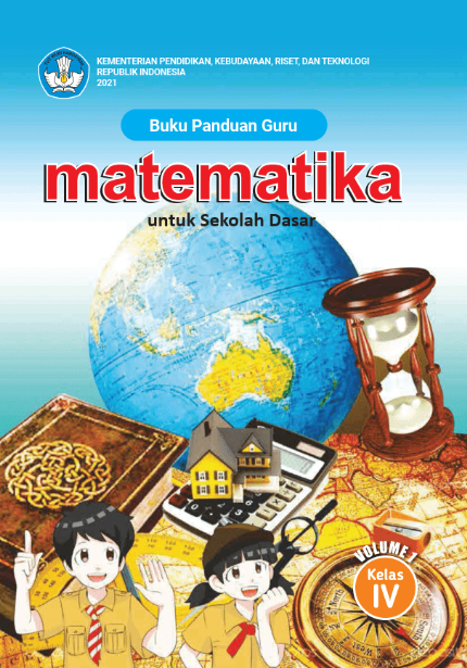 Buku Panduan Guru Matematika untuk Sekolah Dasar Kelas IV – Volume 1