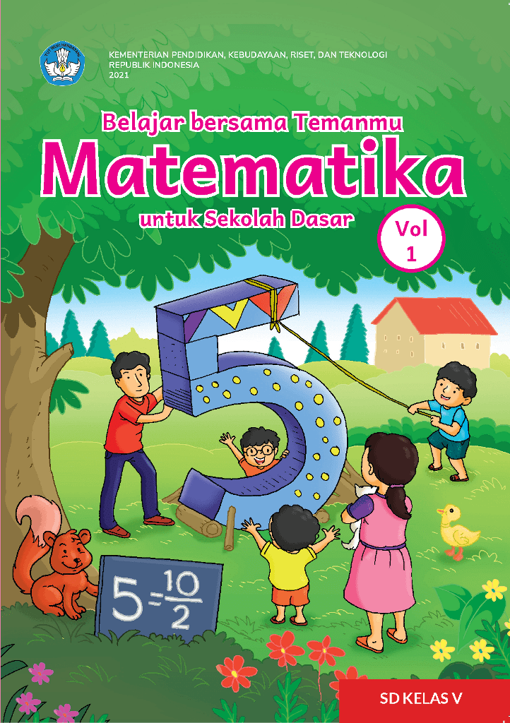 Belajar Bersama Temanmu Matematika untuk Sekolah Dasar Kelas V – Volume 1
