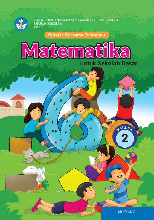 Belajar Bersama Temanmu Matematika untuk Sekolah Dasar Kelas VI – Volume 2