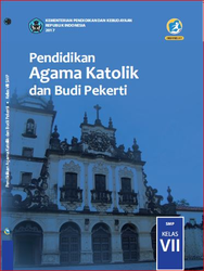 Pendidikan Agama Katolik dan Budi Pekerti Kelas VII