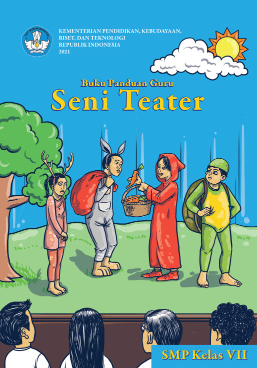 Buku Panduan Guru Seni Teater untuk SMP Kelas VII