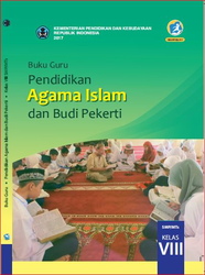 Buku Guru Pendidikan agama Islam Dan Budi Pekerti Kelas VIII