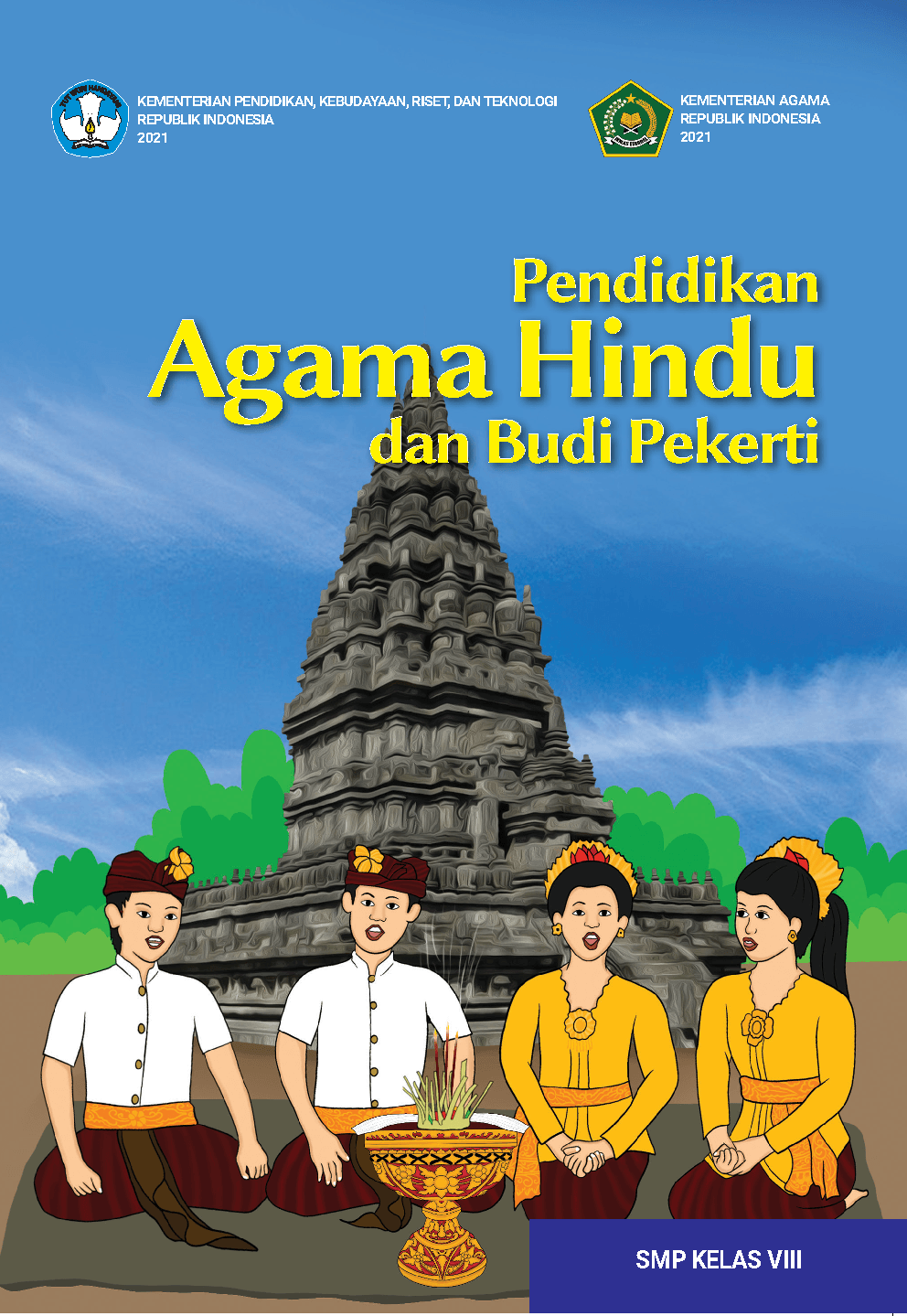 Pendidikan Agama Hindu dan Budi Pekerti untuk SMP Kelas VIII