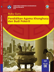 Buku Guru Pendidikan agama Khonghucu Dan Budi Pekerti Kelas IX