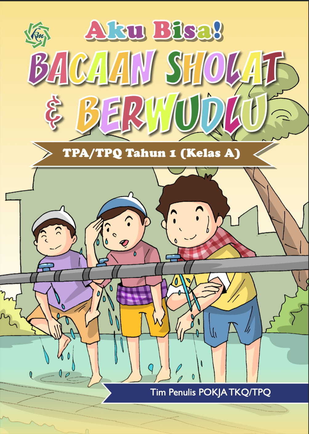 AKU BISA BACAAN SHOLAT & BERWUDHU BAGIAN A