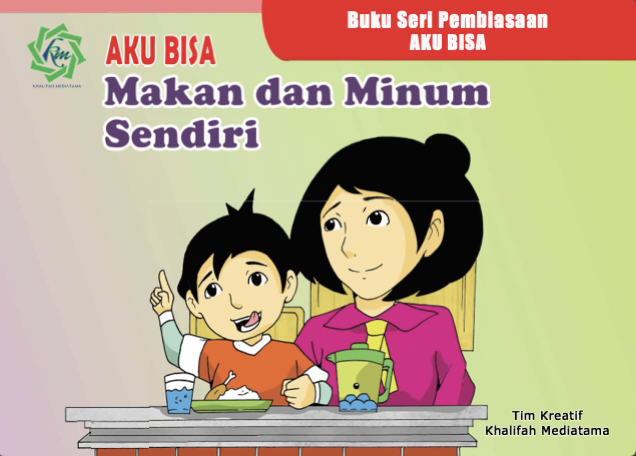 Aku Bisa Makan Dan Minum Sendiri