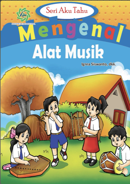 Seri Aku Tahu Mengenal Alat Musik