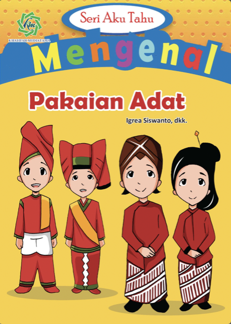 Seri Aku Tahu Mengenal Pakaian Adat