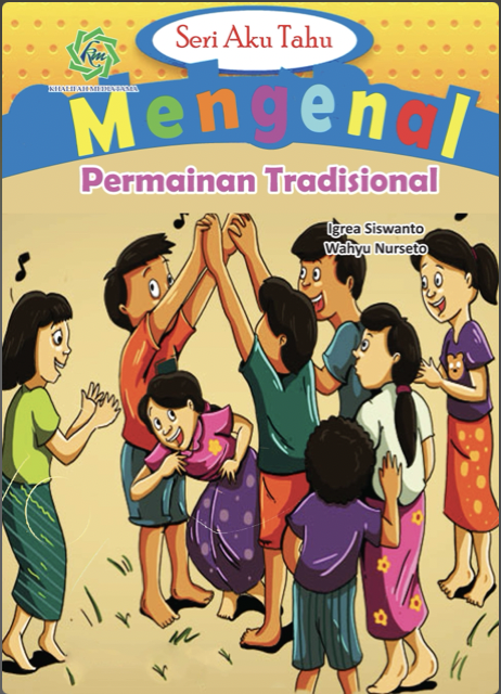 Seri Aku Tahu Mengenal Permainan Tradisional