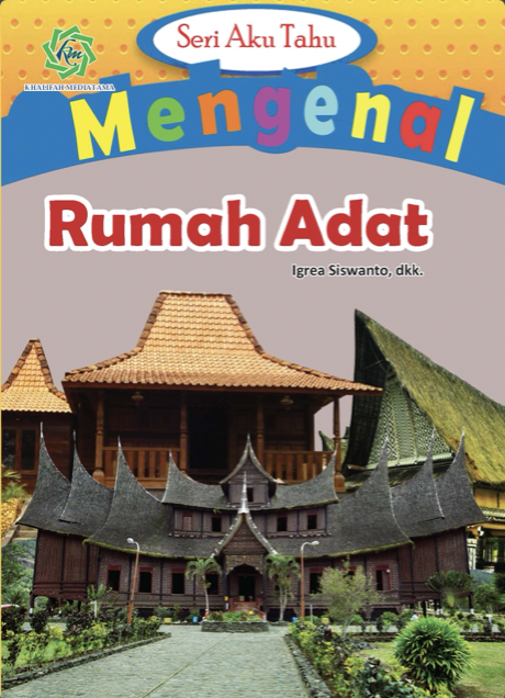 Seri Aku Tahu Mengenal Rumah Adat