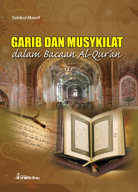 Garib dan Musykilat dalam Bacaan Al Qur''an