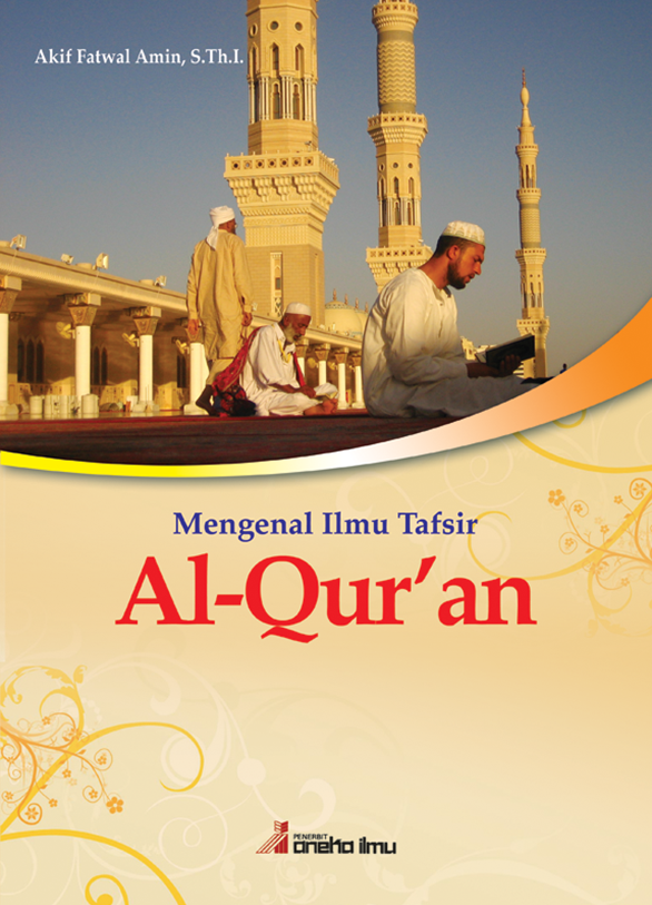 Mengenal Ilmu Tafsir Al-Qur''an
