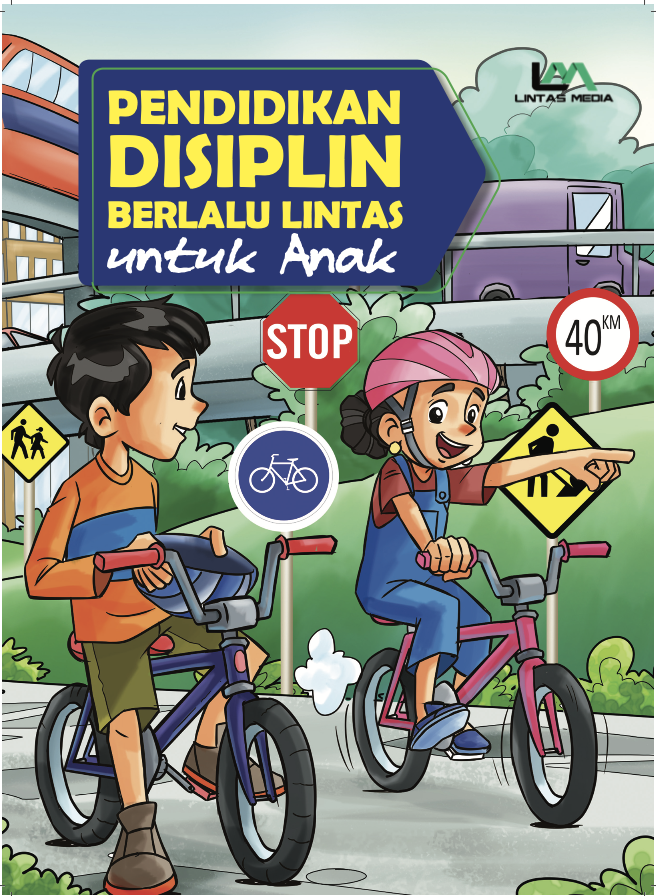 Pendidikan Disiplin Berlalu Lintas untuk Anak