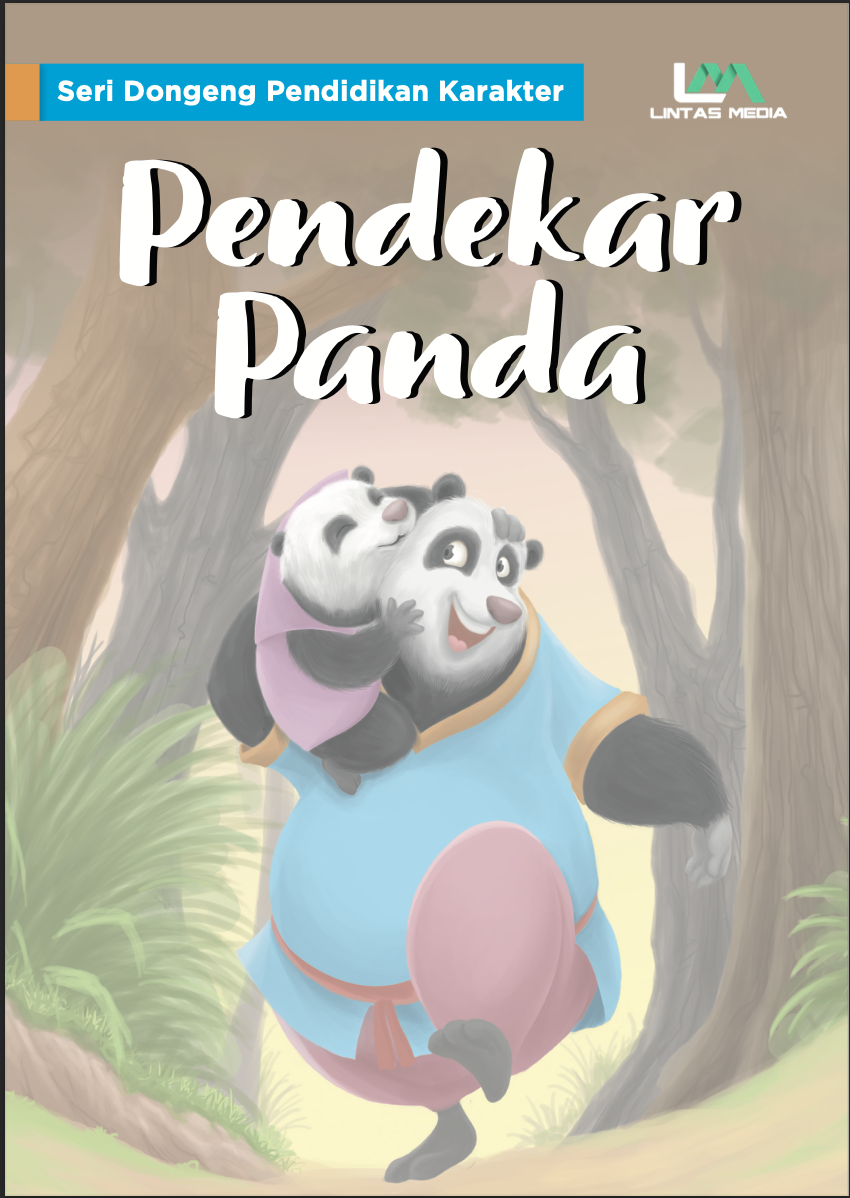 Seri Dongeng Pendidikan Karakter: Pendekar Panda
