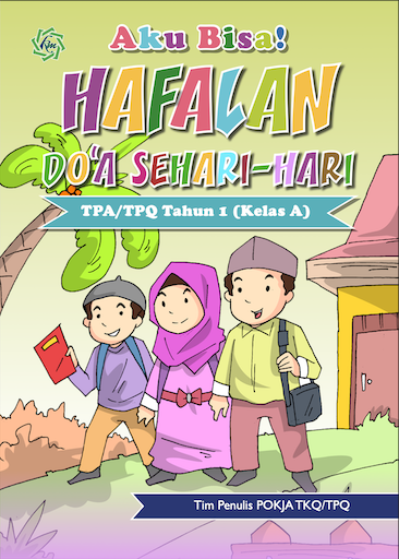 Aku Bisa Hafalan Doa Sehari-Hari Bagian A