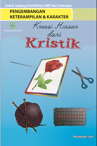 Pengembangan Keterampilan & Karakter "Kreasi Hiasan Dari Kristik "