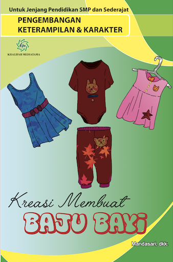 Pengembangan Keterampilan & Karakter "Kreasi Membuat Baju Bayi"