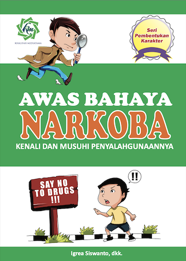 Seri Pembentukan Karakter Awas Bahaya Narkoba