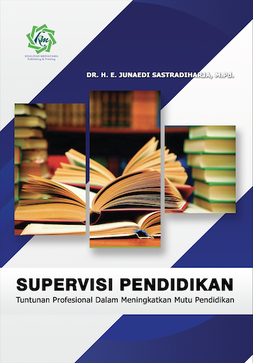 Supervisi Pendidikan Tuntunan Profesional Dalam Meningkatkan Mutu Pendidikan