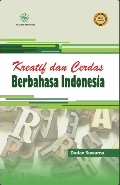 Kreatif Dan Cerdas Berbahasa Indonesia