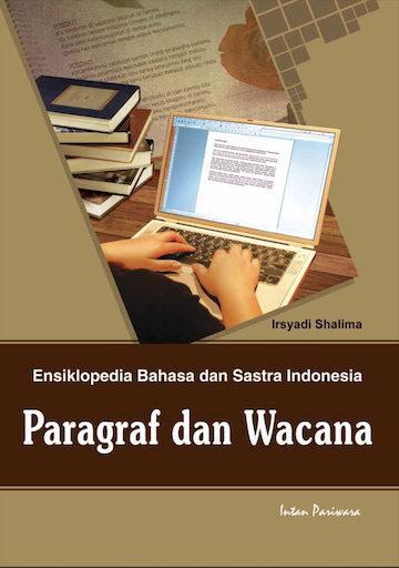 Ensiklopedia Bahasa dan Sastra Indonesia: Paragraf dan Wacana