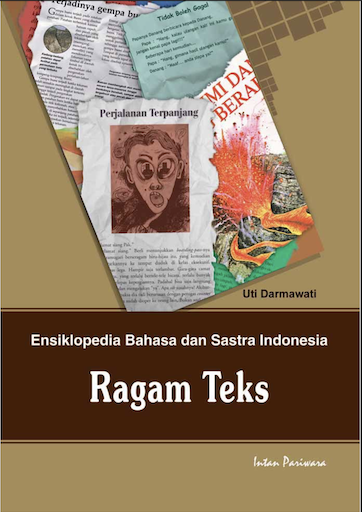 Ensiklopedia Bahasa dan Sastra Indonesia: Ragam Teks