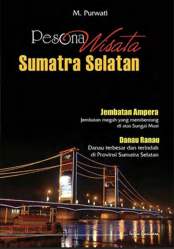 Pesona Wisata Sumatra Selatan
