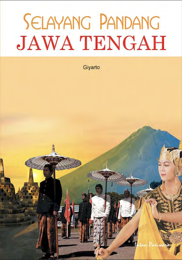 Selayang Pandang Jawa Tengah