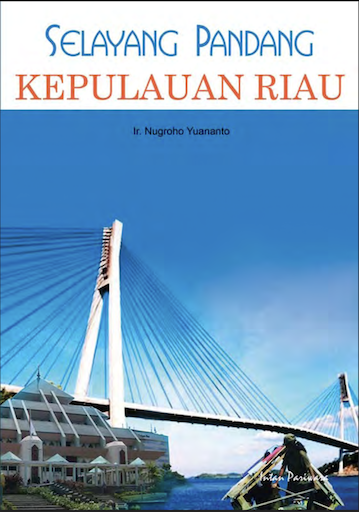 Selayang Pandang Kepulauan Riau