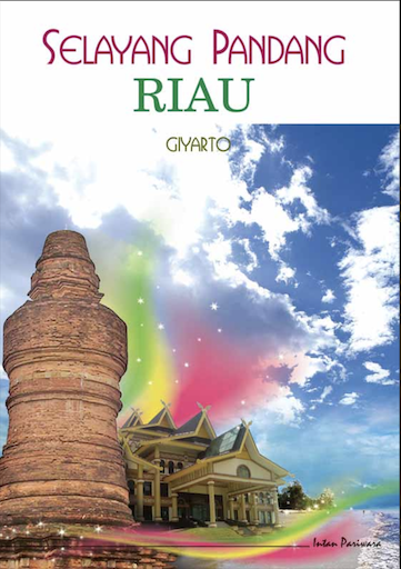 Selayang Pandang Riau