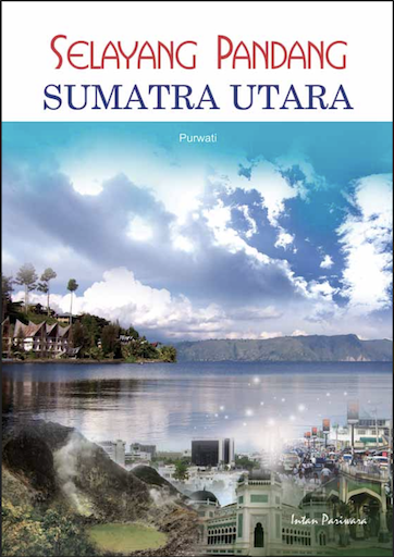 Selayang Pandang Sumatra Utara