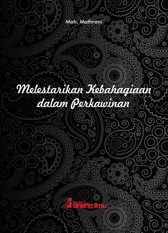 Melestarikan Kebahagihaan Dalam Perkawinan