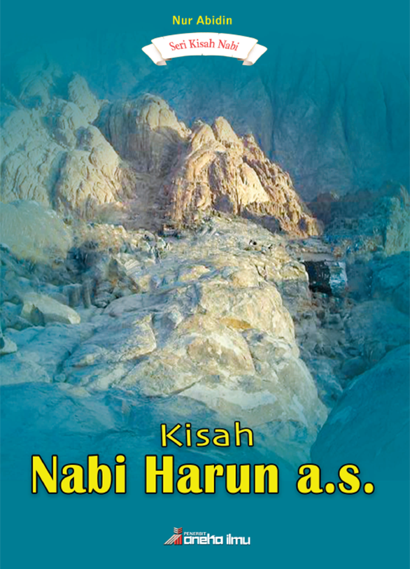 Seri Kisah Nabi : Kisah Nabi Harun, A.S.