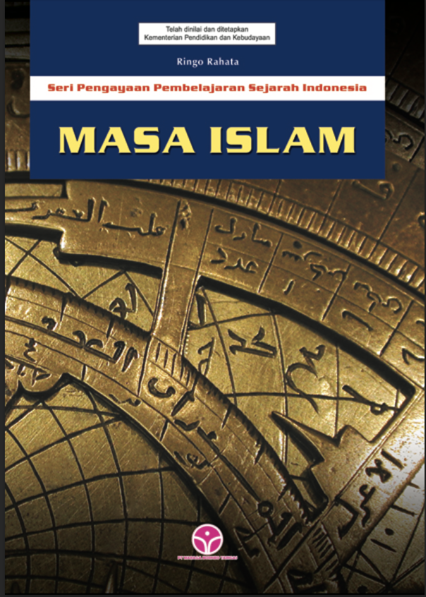 Seri Pengayaan Pembelajaran Sejarah Indonesia: Masa Islam