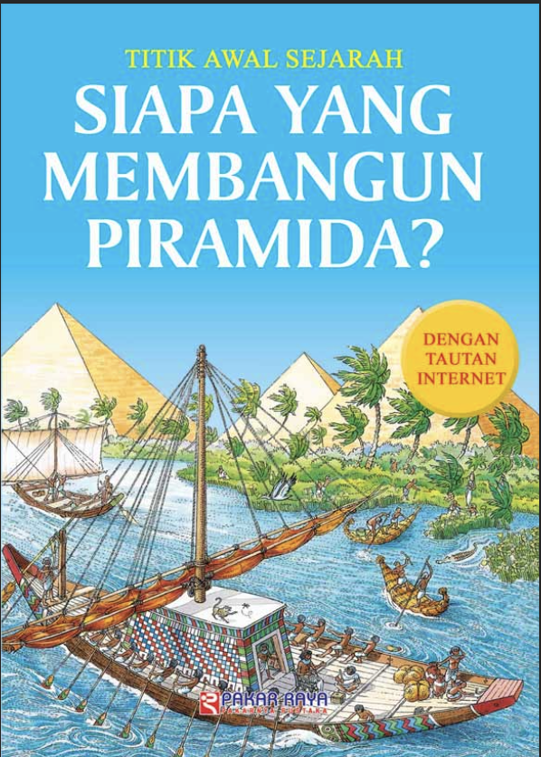 Titik Awal Sejarah Siapa yang Membangun Piramida?