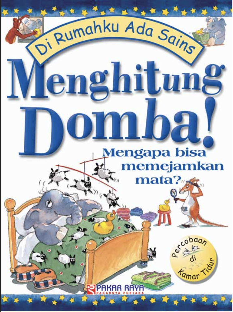 Seri di Rumahku Ada Sains: Menghitung Domba! Mengapa Bisa Memejamkan Mata?
