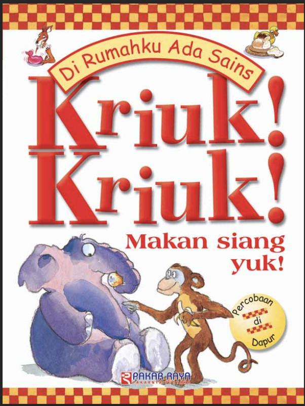 Di Rumahku Ada Sains: Kriuk-kriuk! Makan siang yuk!