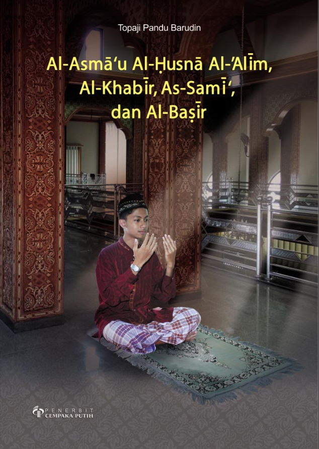 Al-Asma’u Al-Husna Al-‘Alim, Al-Khabir, As-Sami‘, dan Al-Basir