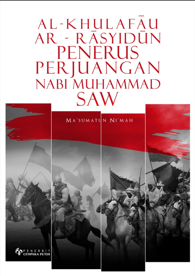 Al-Khulafau Ar-Rasyidun Penerus Perjuangan Nabi Muhammad saw.