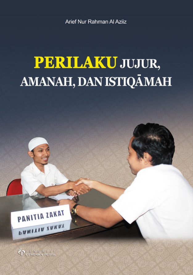 Perilaku Jujur, Amanah, dan Istiqamah