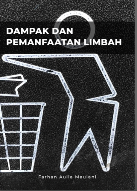 Dampak dan pemanfaatan limbah